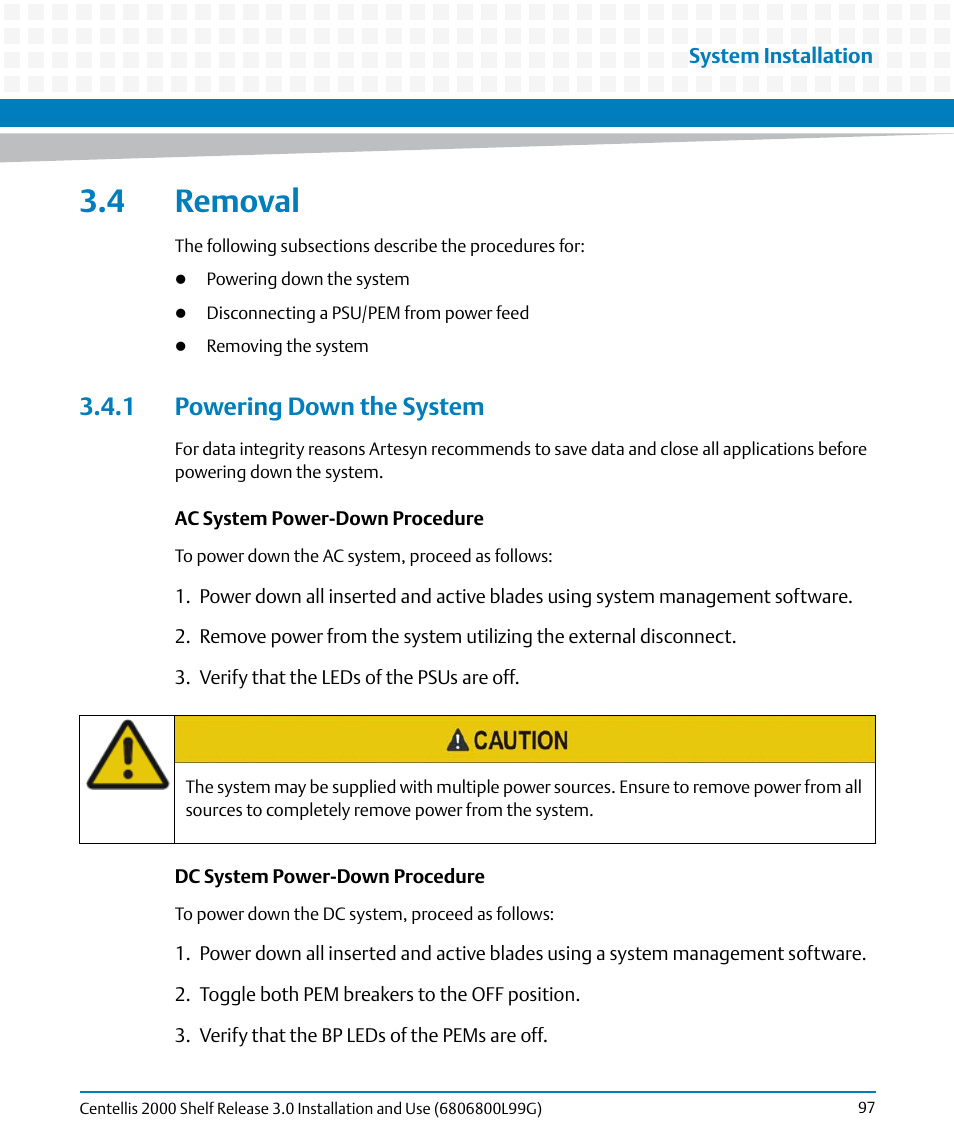 4 removal, 1 powering down the system, Removal | Artesyn Centellis 2000 Shelf Release 3.0 Installation and Use (May 2014) User Manual | Page 97 / 192