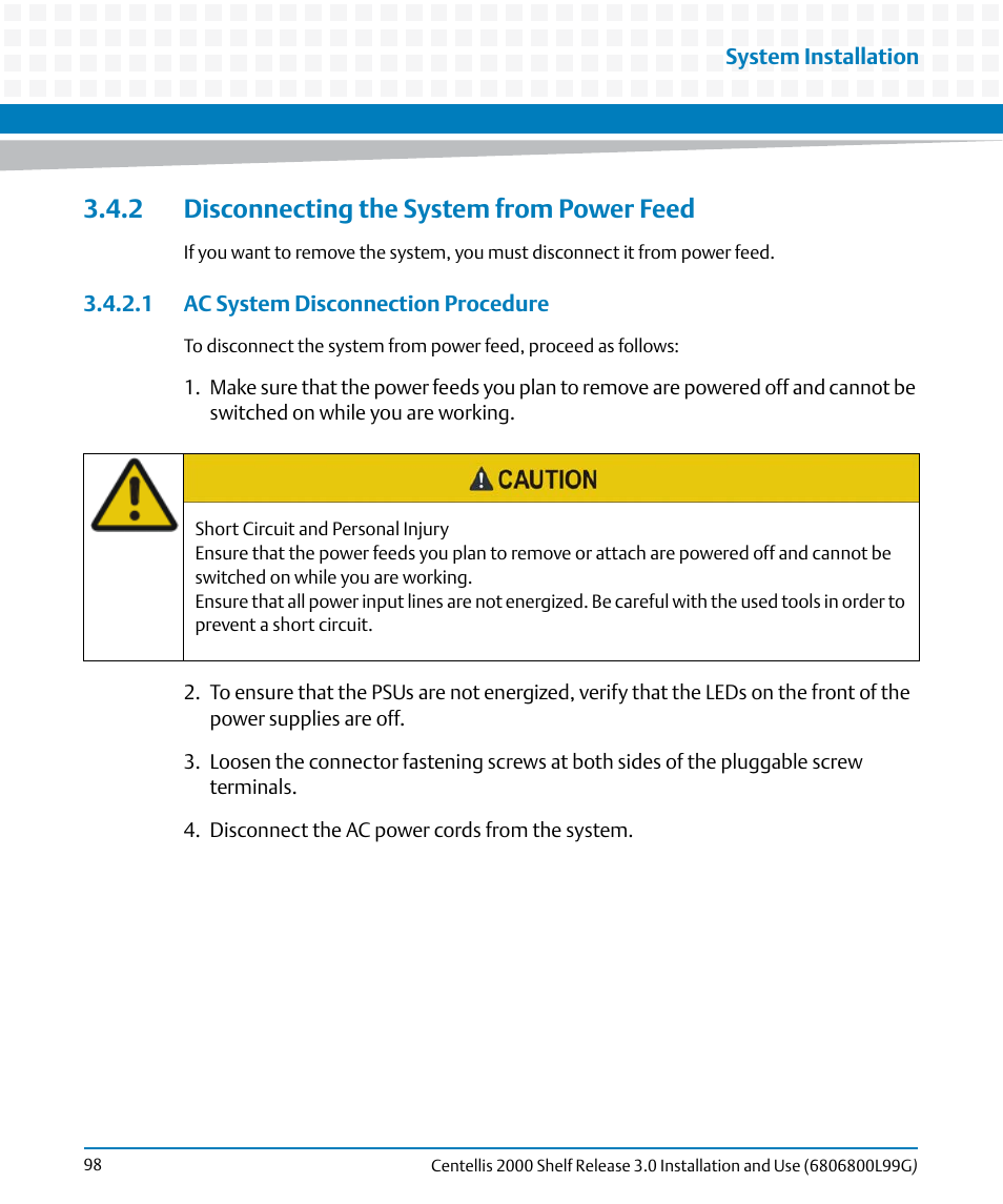 2 disconnecting the system from power feed, 1 ac system disconnection procedure | Artesyn Centellis 2000 Shelf Release 3.0 Installation and Use (May 2014) User Manual | Page 98 / 192