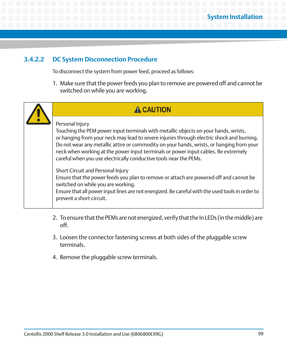 2 dc system disconnection procedure | Artesyn Centellis 2000 Shelf Release 3.0 Installation and Use (May 2014) User Manual | Page 99 / 192