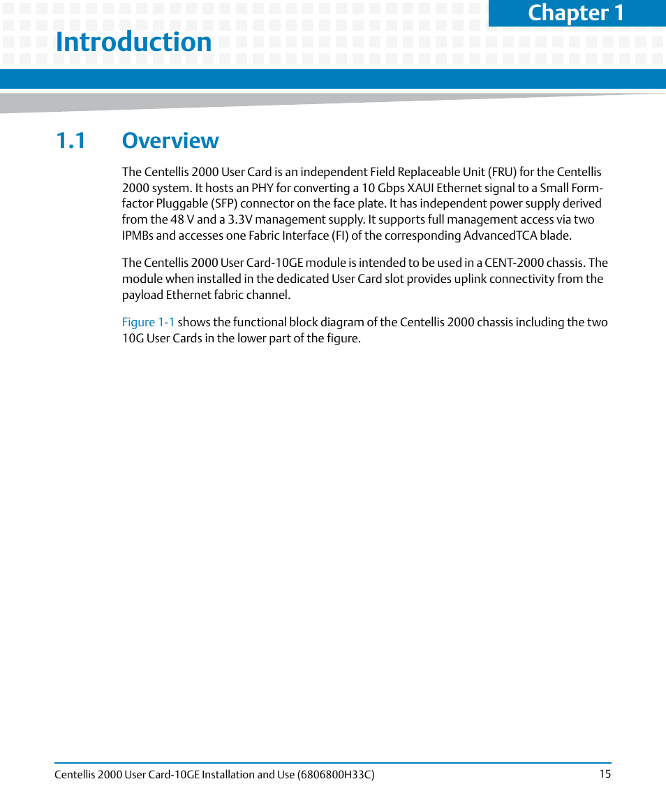 Introduction, 1 overview, Chapter 1 | Artesyn Centellis 2000 User Card-10GE Installation and Use (May 2014) User Manual | Page 15 / 54