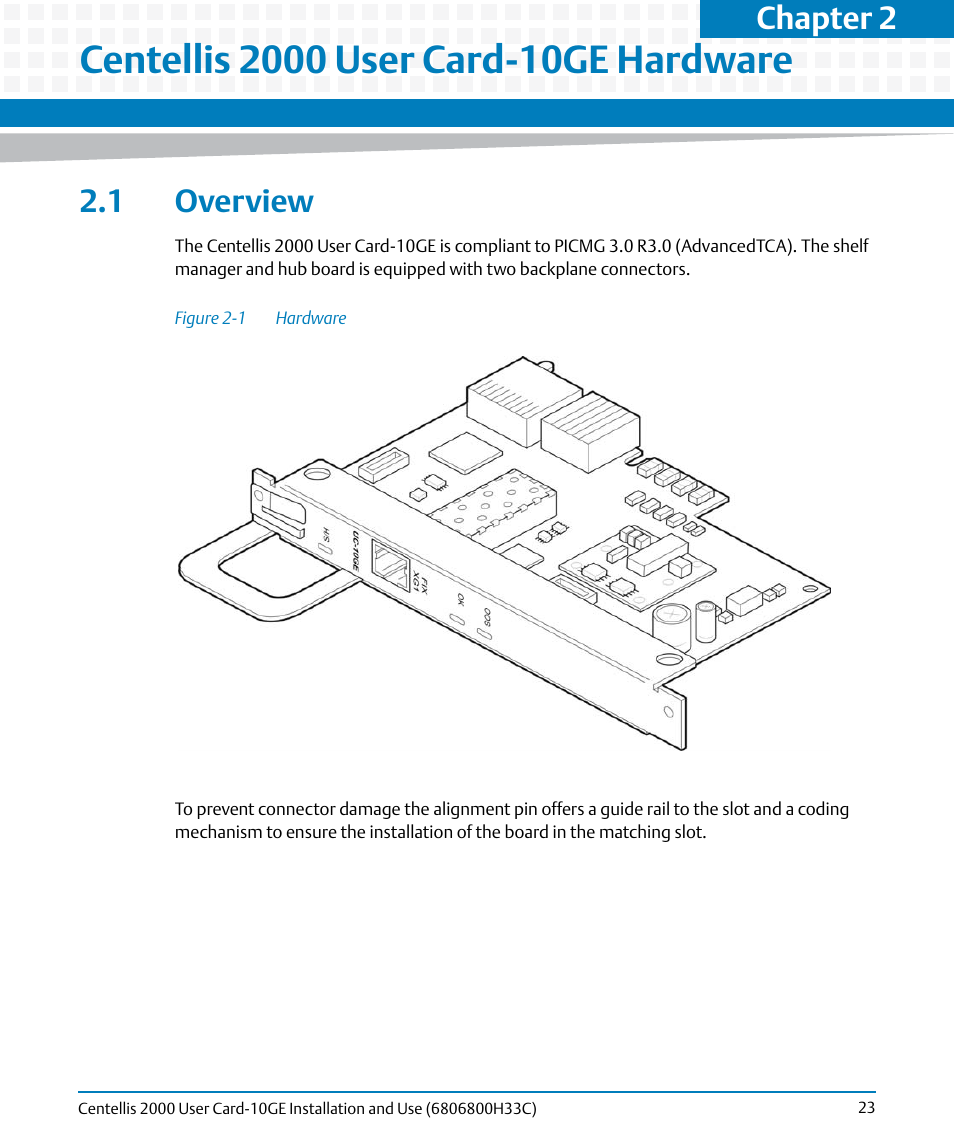 Centellis 2000 user card-10ge hardware, 1 overview, Figure 2-1 | Hardware, Chapter 2 | Artesyn Centellis 2000 User Card-10GE Installation and Use (May 2014) User Manual | Page 23 / 54