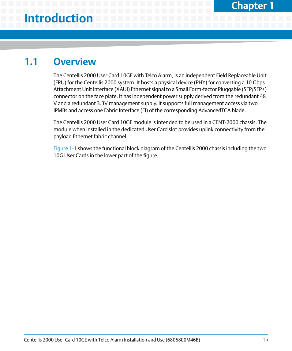 Introduction, 1 overview, Chapter 1 | Artesyn Centellis 2000 User Card-10GE with Telco Alarm Installation and Use (May 2014) User Manual | Page 15 / 60