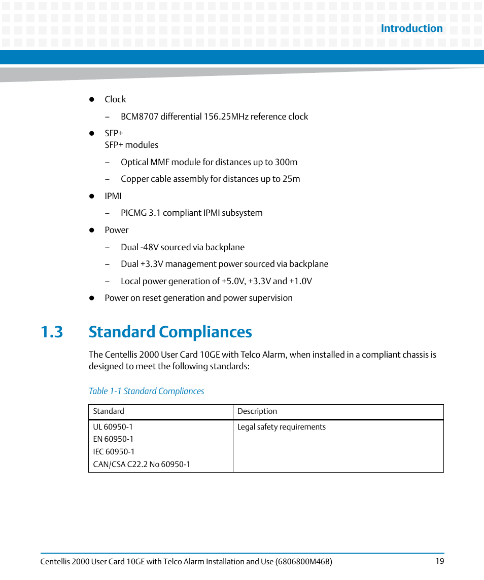 3 standard compliances, Table 1-1, Standard compliances | Introduction | Artesyn Centellis 2000 User Card-10GE with Telco Alarm Installation and Use (May 2014) User Manual | Page 19 / 60