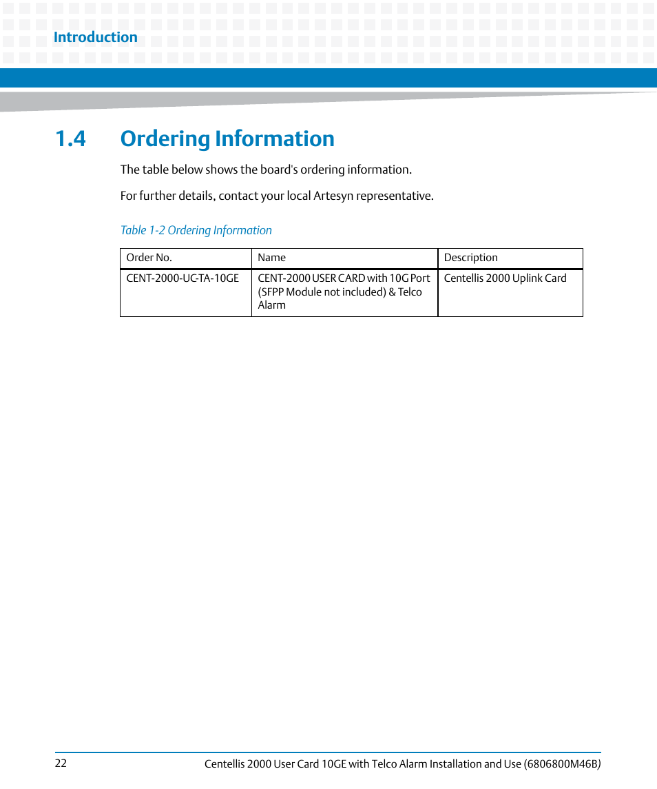 4 ordering information, Table 1-2, Ordering information | Artesyn Centellis 2000 User Card-10GE with Telco Alarm Installation and Use (May 2014) User Manual | Page 22 / 60