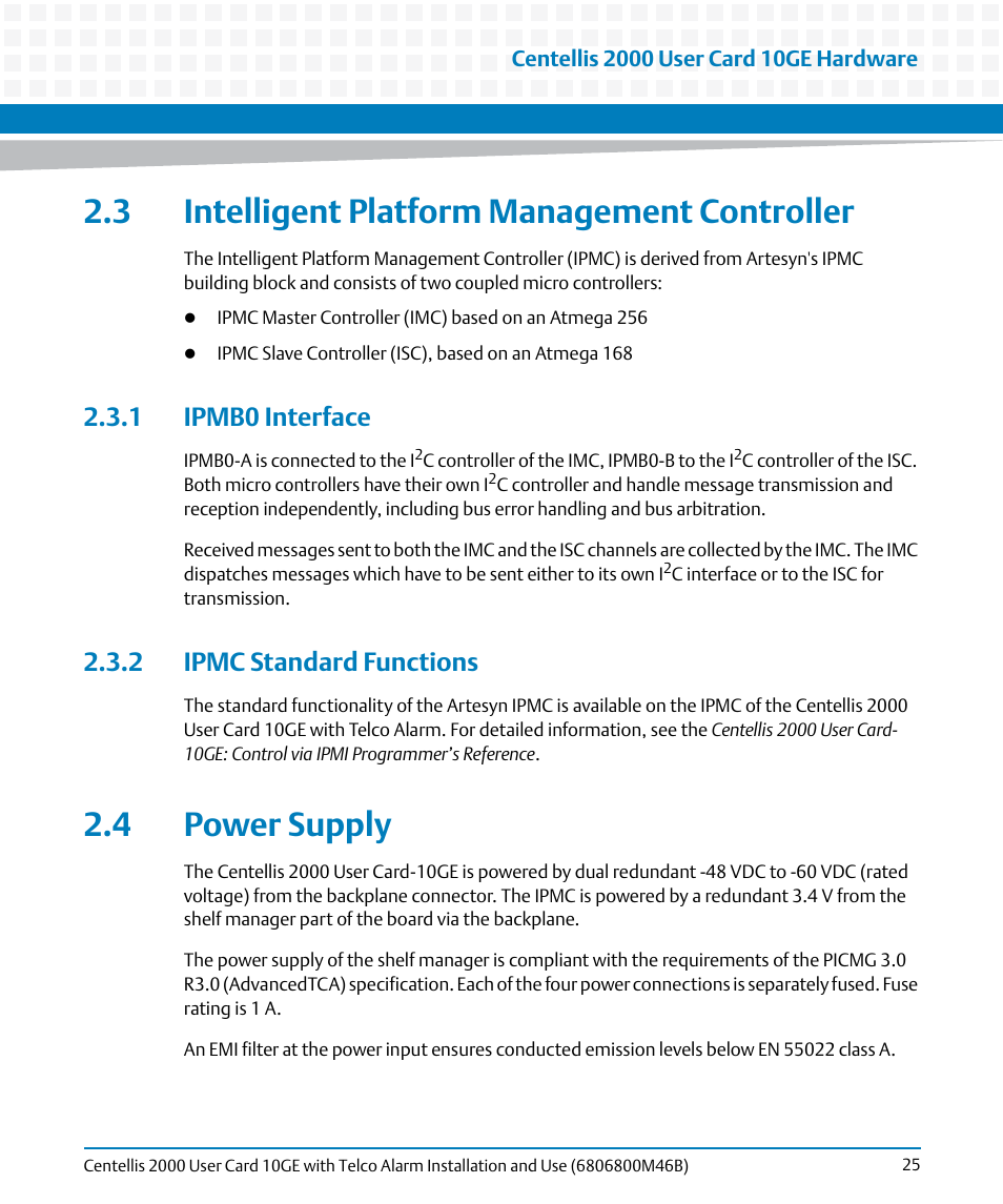 3 intelligent platform management controller, 1 ipmb0 interface, 2 ipmc standard functions | 4 power supply, 1 ipmb0 interface 2.3.2 ipmc standard functions | Artesyn Centellis 2000 User Card-10GE with Telco Alarm Installation and Use (May 2014) User Manual | Page 25 / 60