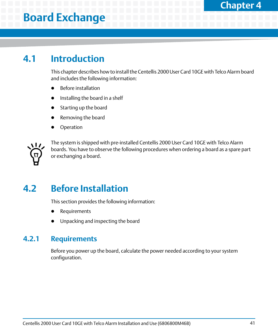 Board exchange, 1 introduction, 2 before installation | 1 requirements, 1 introduction 4.2 before installation, Chapter 4 | Artesyn Centellis 2000 User Card-10GE with Telco Alarm Installation and Use (May 2014) User Manual | Page 41 / 60