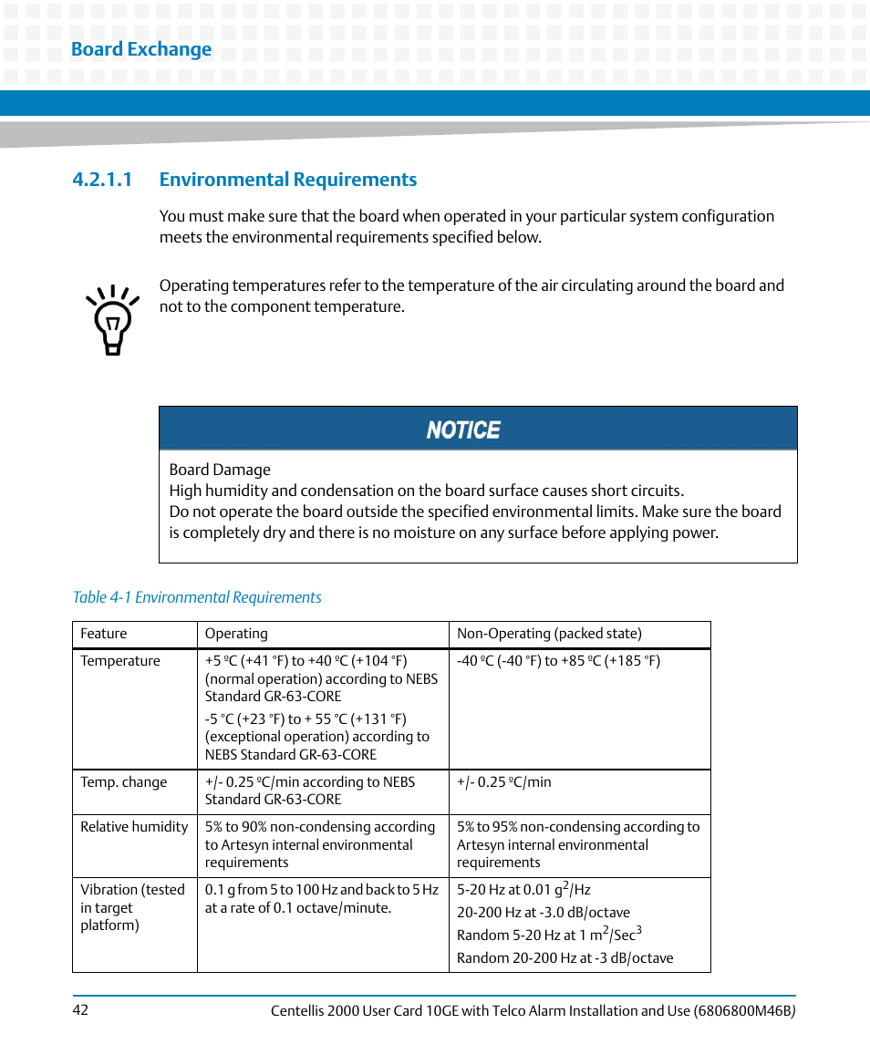1 environmental requirements, Table 4-1, Environmental requirements | Board exchange | Artesyn Centellis 2000 User Card-10GE with Telco Alarm Installation and Use (May 2014) User Manual | Page 42 / 60