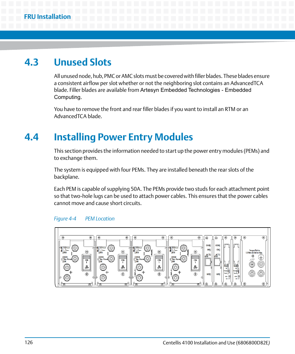 3 unused slots, 4 installing power entry modules, Figure 4-4 | Pem location, Installing power entry modules | Artesyn Centellis 4100 Installation and Use (2015) User Manual | Page 124 / 208