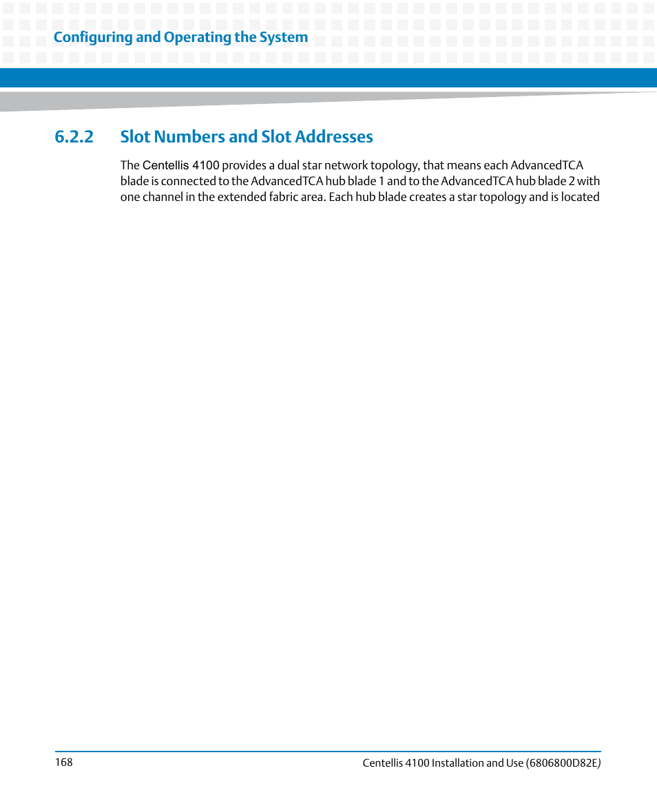 2 slot numbers and slot addresses | Artesyn Centellis 4100 Installation and Use (2015) User Manual | Page 166 / 208