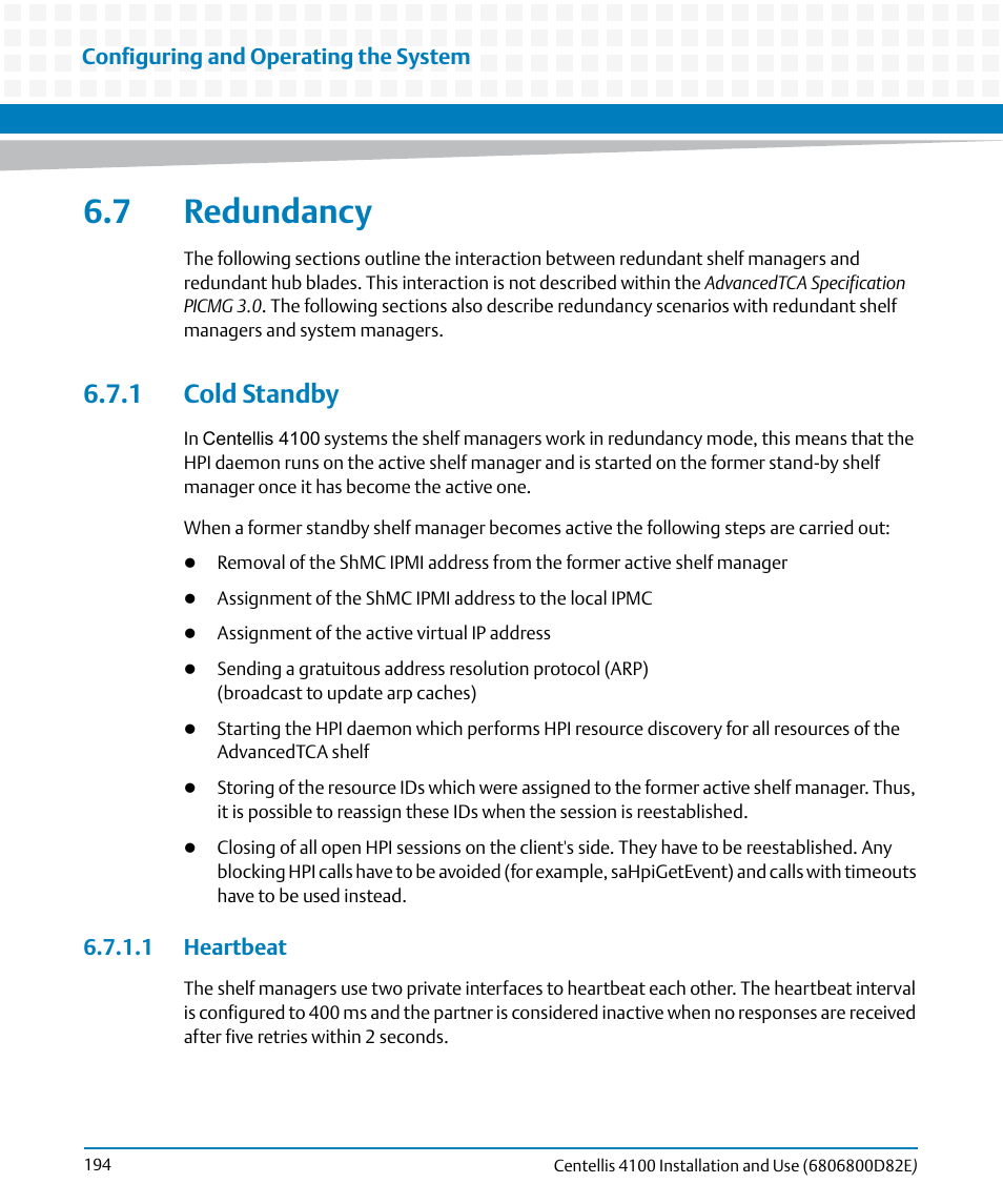 7 redundancy, 1 cold standby, 1 heartbeat | Redundancy | Artesyn Centellis 4100 Installation and Use (2015) User Manual | Page 192 / 208