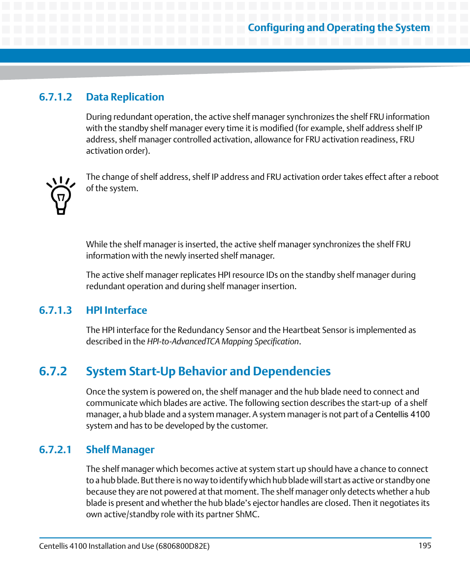 2 data replication, 3 hpi interface, 2 system start-up behavior and dependencies | 1 shelf manager, 2 data replication 6.7.1.3 hpi interface | Artesyn Centellis 4100 Installation and Use (2015) User Manual | Page 193 / 208