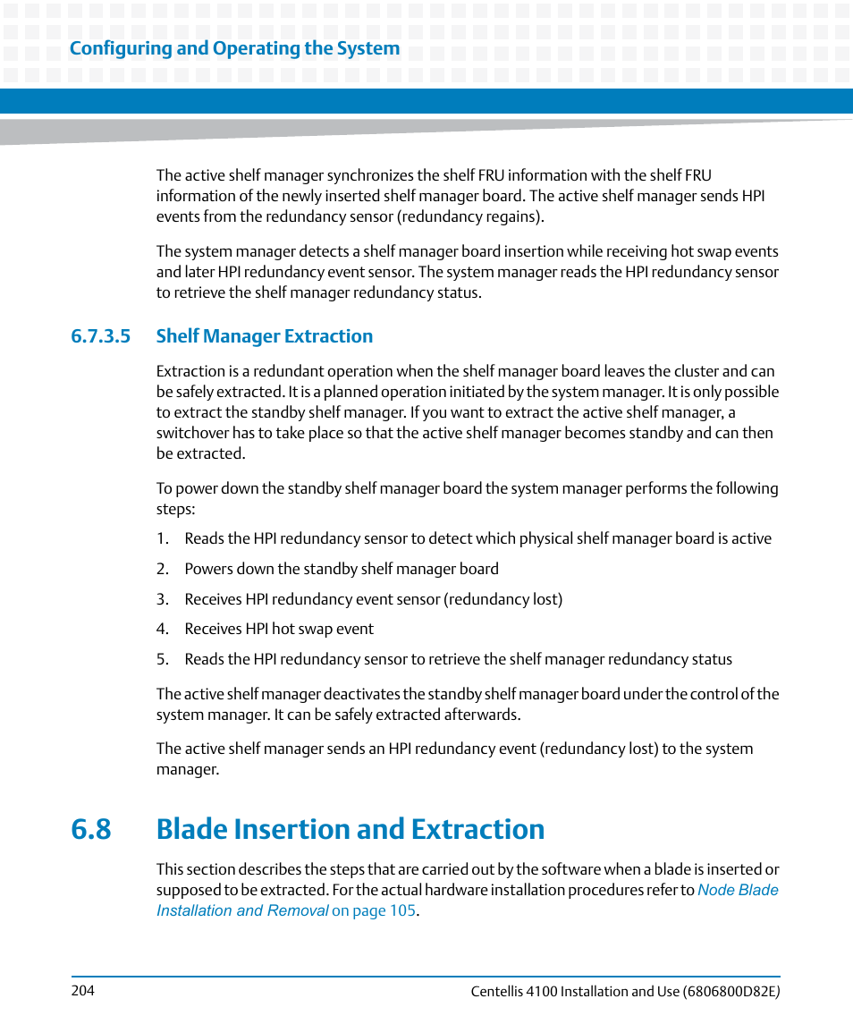 5 shelf manager extraction, 8 blade insertion and extraction, Blade insertion and extraction | Artesyn Centellis 4100 Installation and Use (2015) User Manual | Page 202 / 208
