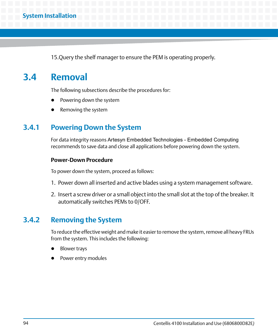 4 removal, 1 powering down the system, 2 removing the system | Artesyn Centellis 4100 Installation and Use (2015) User Manual | Page 92 / 208