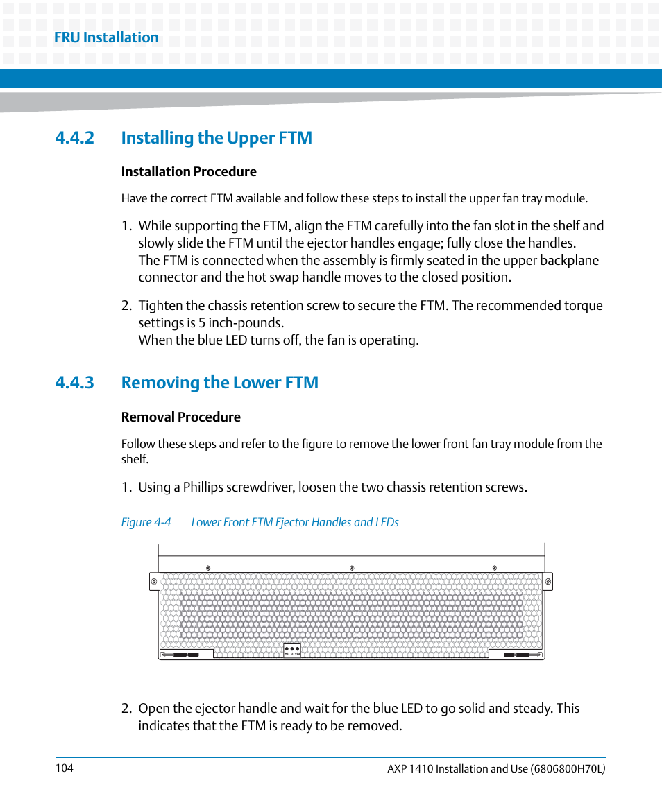 2 installing the upper ftm, 3 removing the lower ftm, Figure 4-4 | Lower front ftm ejector handles and leds | Artesyn Centellis 4410 (AXP-1410) Installation and Use (July 2014) User Manual | Page 104 / 202