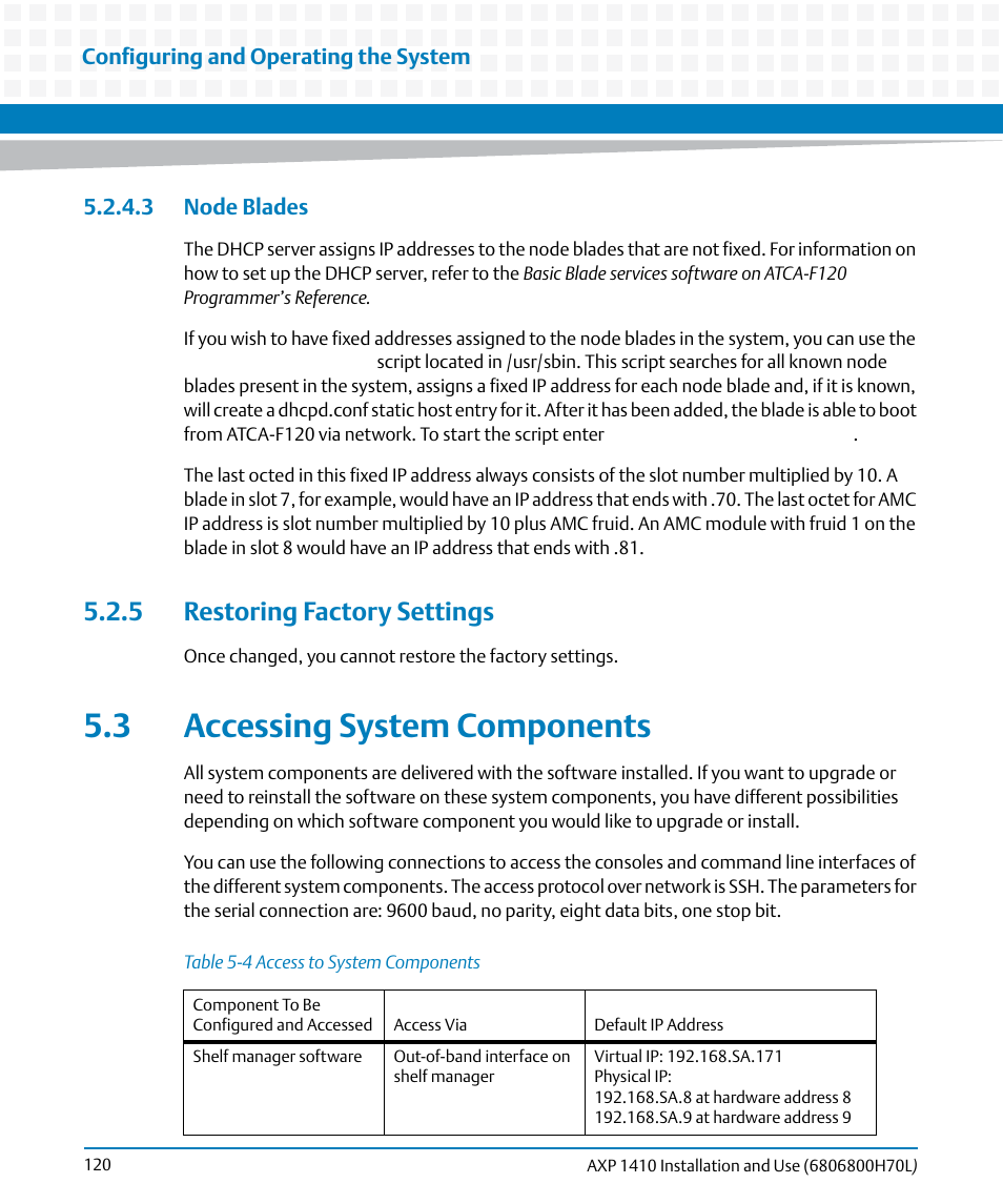 3 node blades, 5 restoring factory settings, 3 accessing system components | Table 5-4, Access to system components, 3, accessing, System components, Accessing system components | Artesyn Centellis 4410 (AXP-1410) Installation and Use (July 2014) User Manual | Page 120 / 202