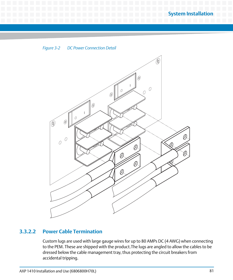 2 power cable termination, Figure 3-2, Dc power connection detail | System installation | Artesyn Centellis 4410 (AXP-1410) Installation and Use (July 2014) User Manual | Page 81 / 202