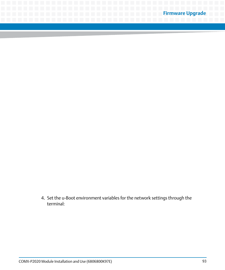 Firmware upgrade | Artesyn COMX-P2020 Installation and Use (February 2015) User Manual | Page 93 / 100