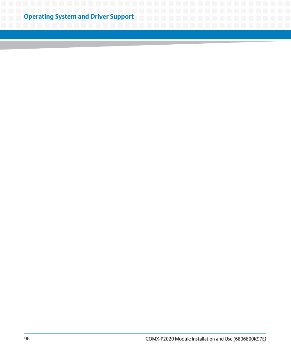 Operating system and driver support | Artesyn COMX-P2020 Installation and Use (February 2015) User Manual | Page 96 / 100
