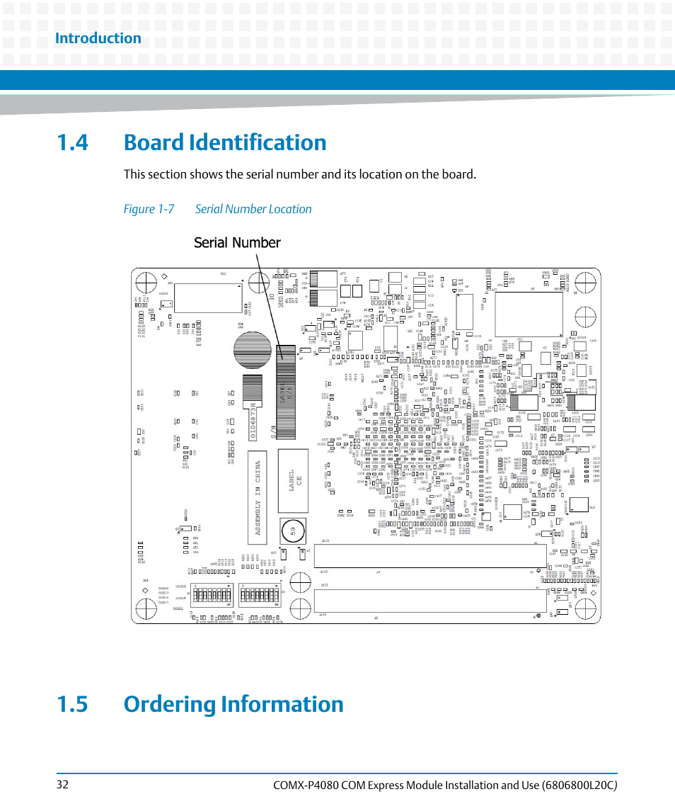 4 board identification, 5 ordering information, 4 board identification 1.5 ordering information | Figure 1-7, Serial number location | Artesyn COMX-P4080 Installation and Use (August 2014) User Manual | Page 32 / 126