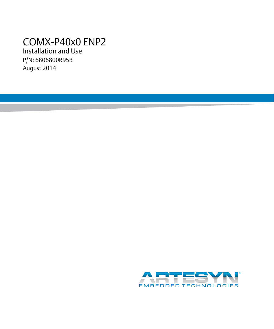 Artesyn COMX-P40x0 ENP2 Installation and Use (August 2014) User Manual | 130 pages