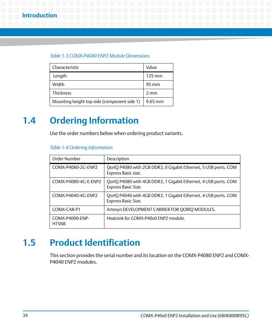 4 ordering information, 5 product identification, 4 ordering information 1.5 product identification | Table 1-3, Comx-p4040 enp2 module dimensions, Table 1-4, Ordering information, Introduction | Artesyn COMX-P40x0 ENP2 Installation and Use (January 2015) User Manual | Page 34 / 140
