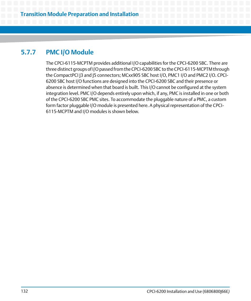 7 pmc i/o module | Artesyn CPCI-6200 Installation and Use (May 2015) User Manual | Page 132 / 234