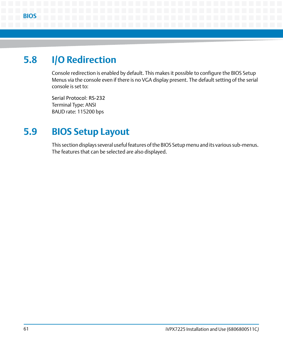 8 i/o redirection, 9 bios setup layout, 8 i/o redirection 5.9 bios setup layout | Artesyn iVPX7225 Installation and Use (April 2015) User Manual | Page 80 / 168