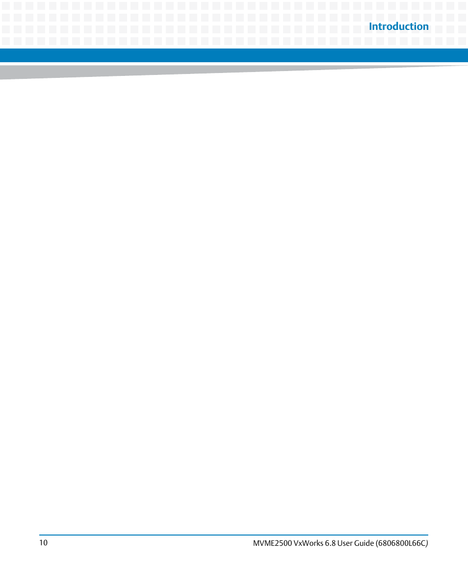 Introduction | Artesyn MVME2500 VxWorks 6.8 User Guide (April 2014) User Manual | Page 10 / 44