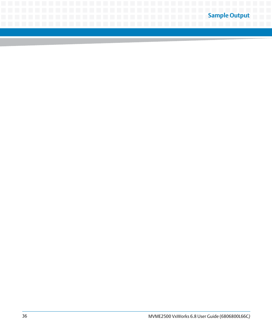 Sample output | Artesyn MVME2500 VxWorks 6.8 User Guide (April 2014) User Manual | Page 36 / 44