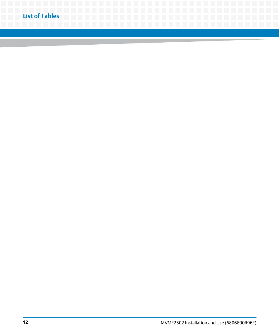 List of tables | Artesyn MVME2502 Installation and Use (April 2015) User Manual | Page 12 / 166