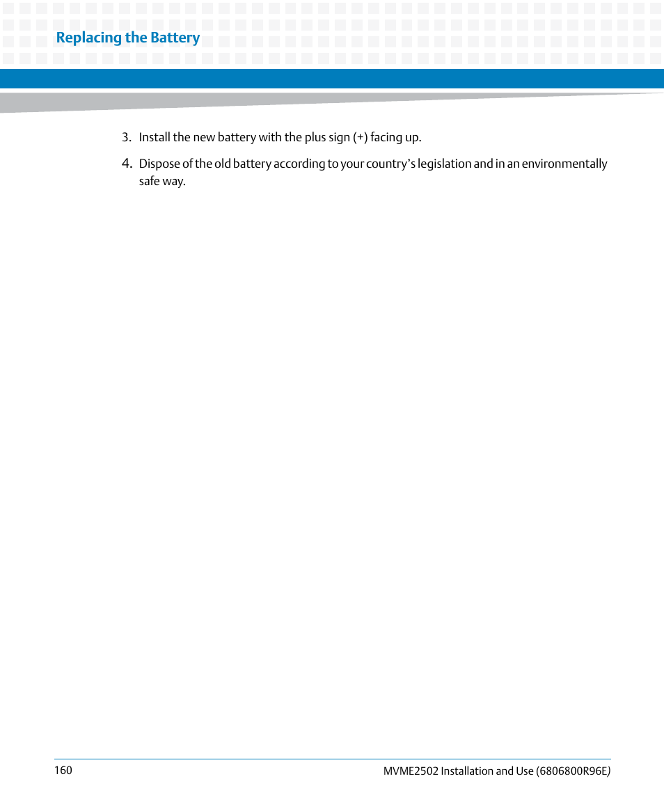 Replacing the battery | Artesyn MVME2502 Installation and Use (April 2015) User Manual | Page 160 / 166