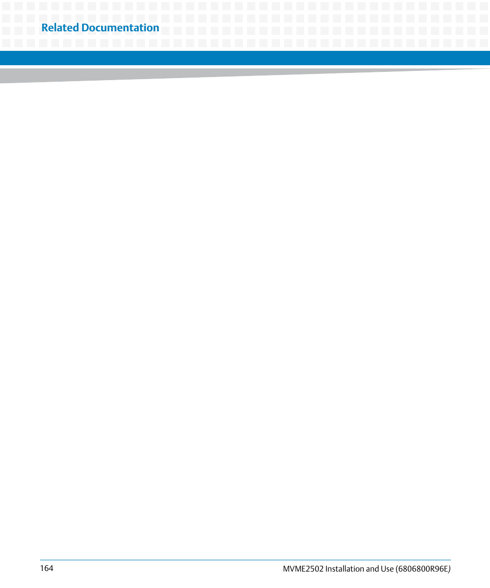 Related documentation | Artesyn MVME2502 Installation and Use (April 2015) User Manual | Page 164 / 166