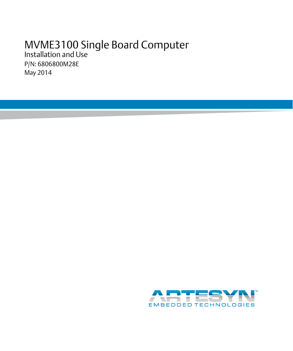 Artesyn MVME3100 Single Board Computer Installation and Use (June 2014) User Manual | 156 pages