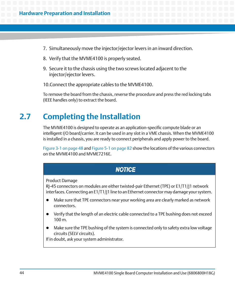 7 completing the installation, Completing the installation | Artesyn MVME4100 Single Board Computer Installation and Use (June 2014) User Manual | Page 44 / 136