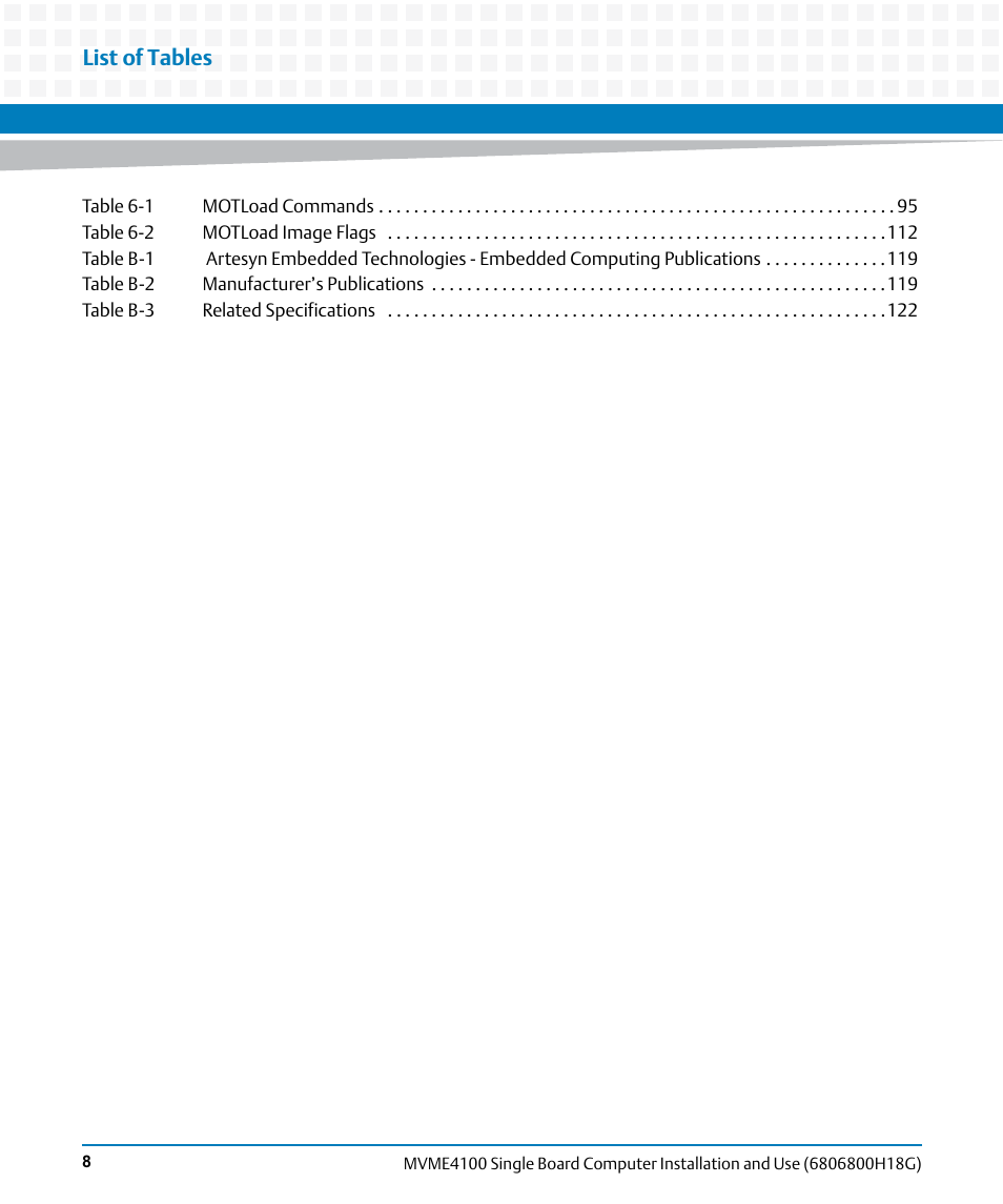 List of tables | Artesyn MVME4100 Single Board Computer Installation and Use (June 2014) User Manual | Page 8 / 136
