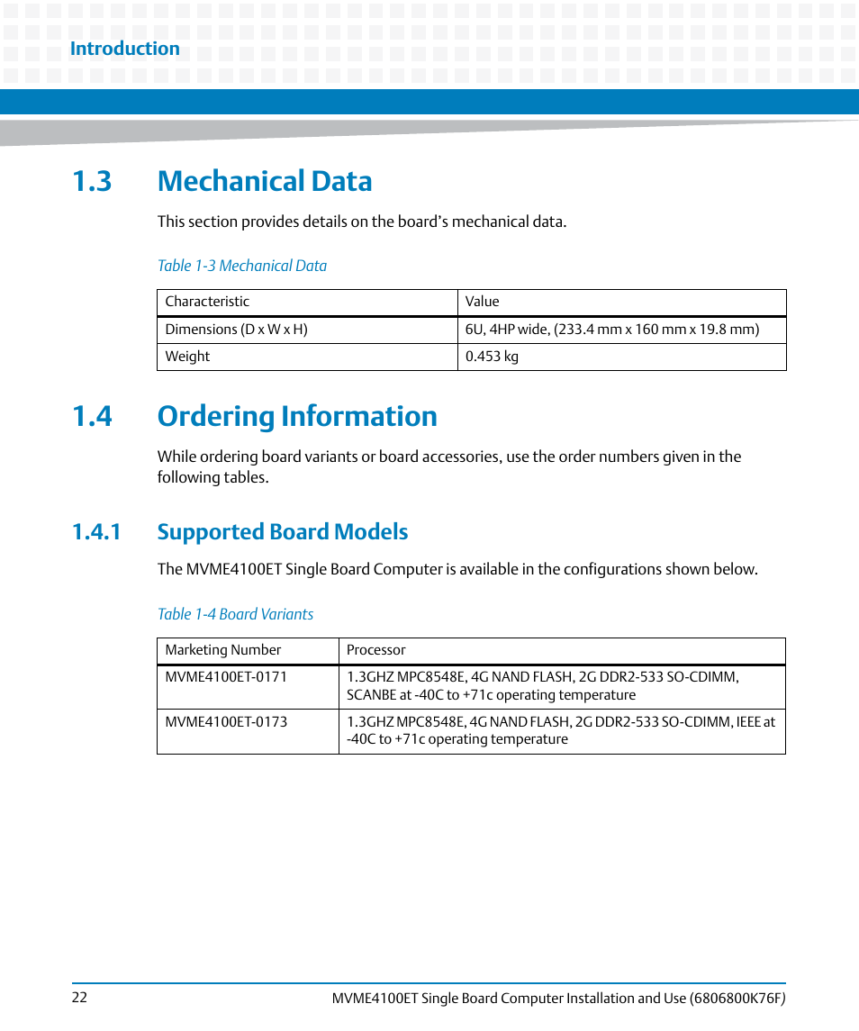 3 mechanical data, 4 ordering information, 1 supported board models | 3 mechanical data 1.4 ordering information, Table 1-3, Mechanical data, Table 1-4, Board variants | Artesyn MVME4100ET Single Board Computer Installation and Use (June 2014) User Manual | Page 22 / 132