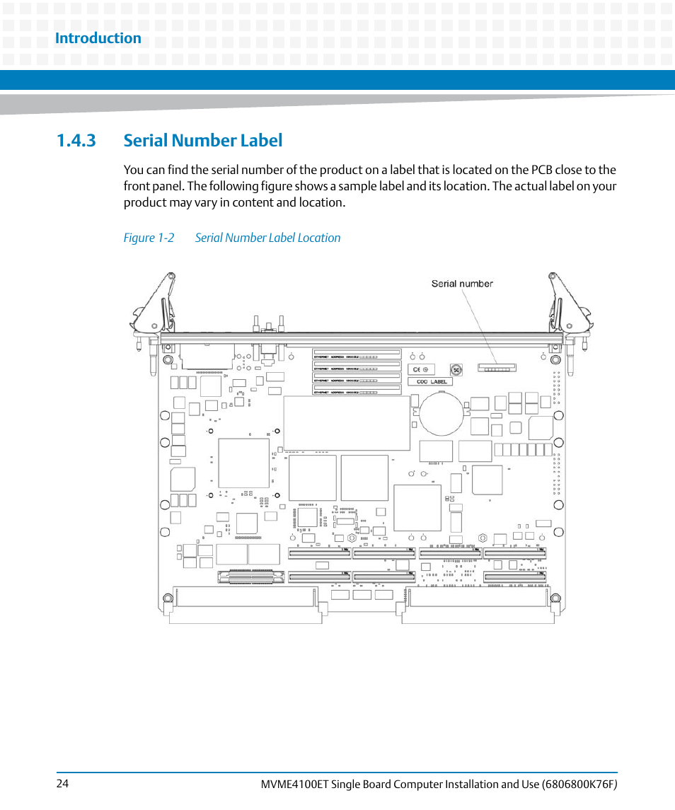 3 serial number label, Figure 1-2, Serial number label location | Artesyn MVME4100ET Single Board Computer Installation and Use (June 2014) User Manual | Page 24 / 132