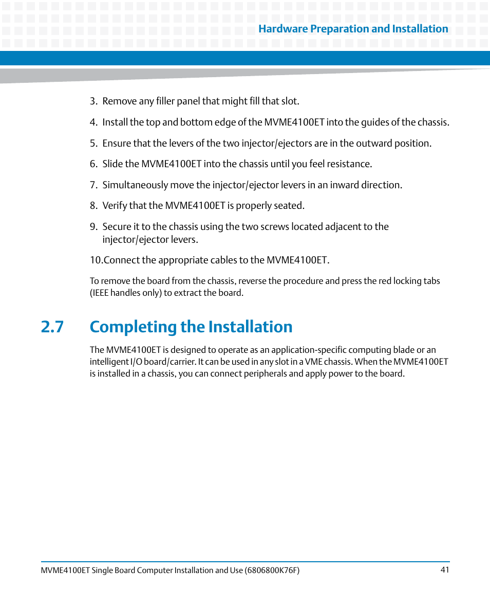 7 completing the installation, Completing the installation | Artesyn MVME4100ET Single Board Computer Installation and Use (June 2014) User Manual | Page 41 / 132