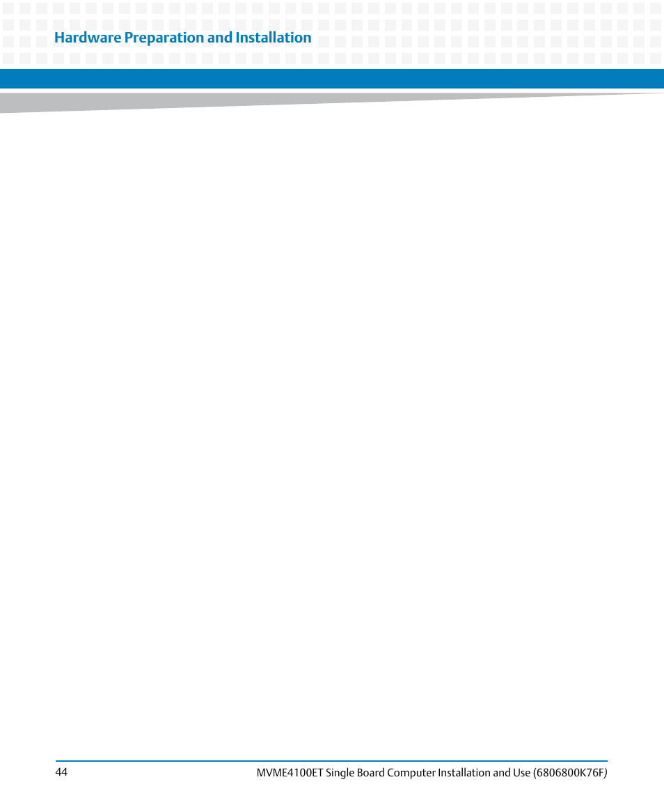 Hardware preparation and installation | Artesyn MVME4100ET Single Board Computer Installation and Use (June 2014) User Manual | Page 44 / 132