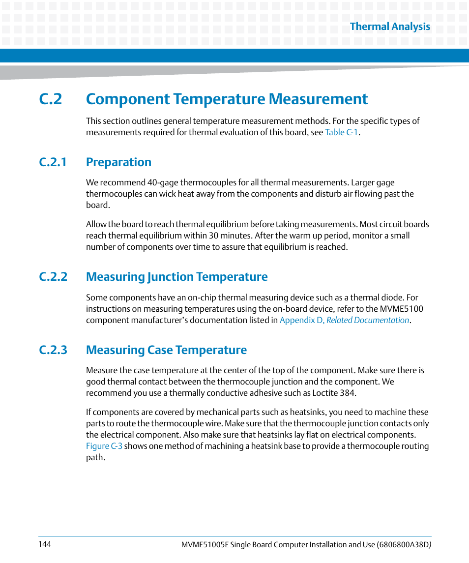 C.2 component temperature measurement, C.2.1 preparation, C.2.2 measuring junction temperature | C.2.3 measuring case temperature | Artesyn MVME51005E SBC Installation and Use (July 2014) User Manual | Page 142 / 150