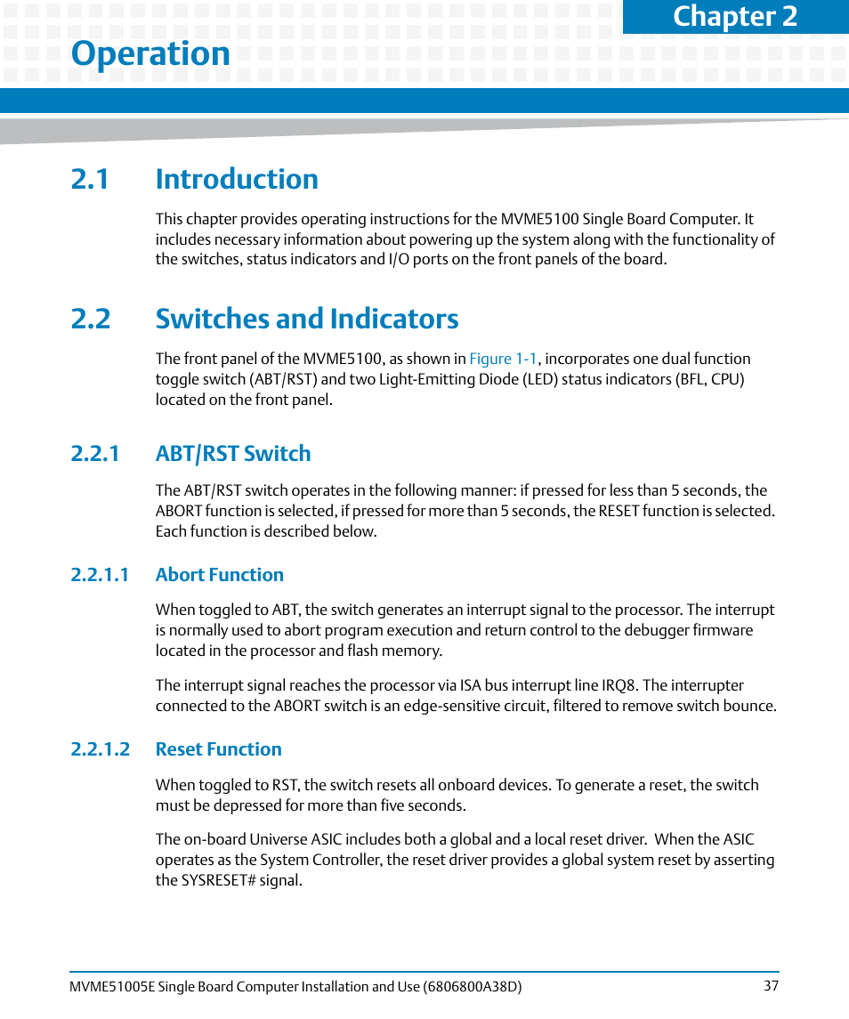 Operation, 1 introduction, 2 switches and indicators | 1 abt/rst switch, 1 abort function, 2 reset function, 1 introduction 2.2 switches and indicators, 1 abort function 2.2.1.2 reset function, Chapter 2, operation, Chapter 2 | Artesyn MVME51005E SBC Installation and Use (July 2014) User Manual | Page 35 / 150