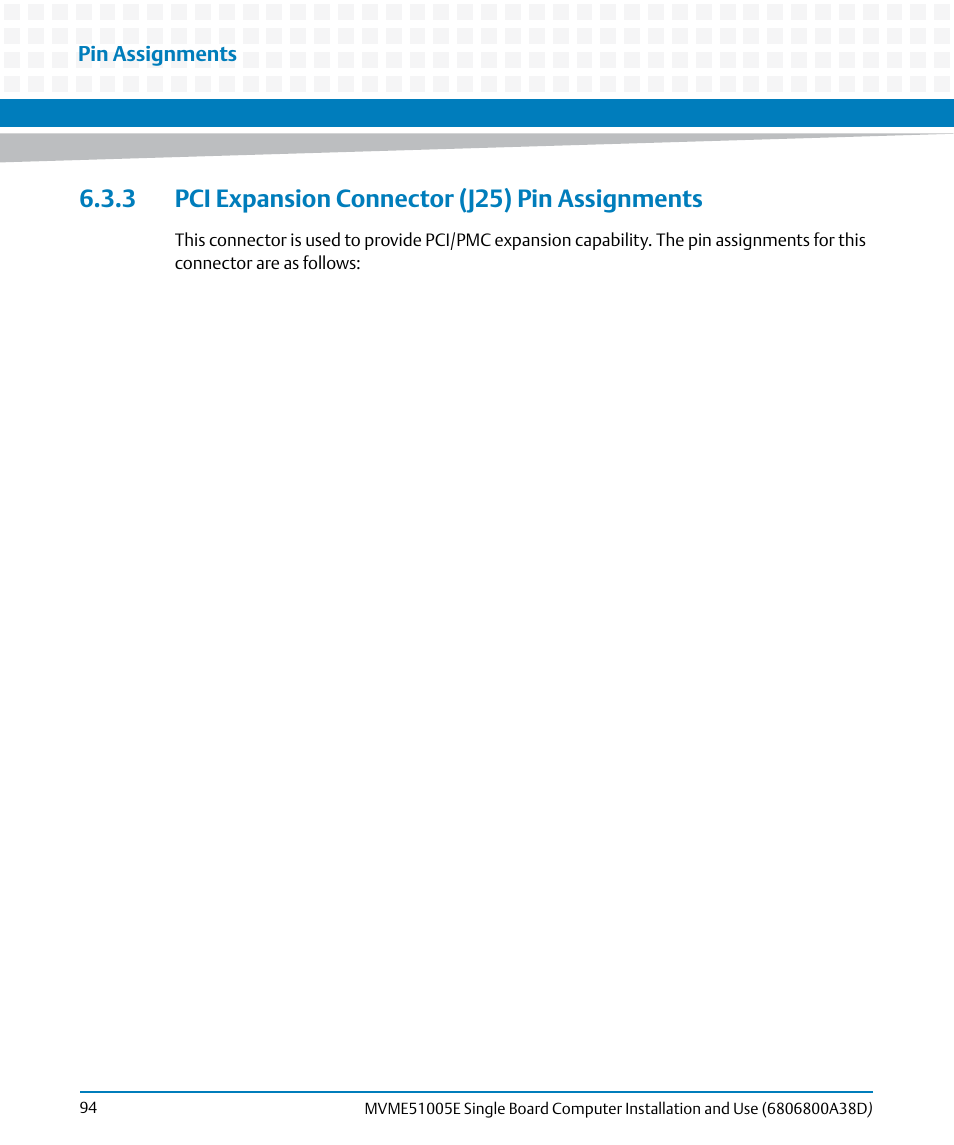 3 pci expansion connector (j25) pin assignments | Artesyn MVME51005E SBC Installation and Use (July 2014) User Manual | Page 92 / 150