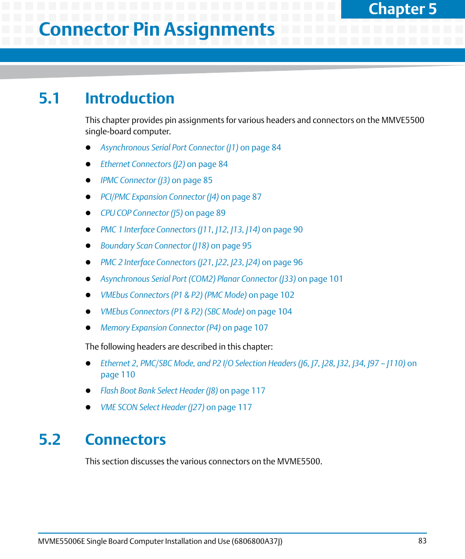 Connector pin assignments, 1 introduction, 2 connectors | 1 introduction 5.2 connectors, Chapter 5, connector pin assignments, Chapter 5, connector pin, Assignments, Chapter 5 | Artesyn MVME55006E Single Board Computer Installation and Use (July 2014) User Manual | Page 83 / 142