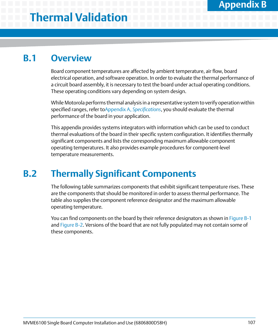 B thermal validation, B.1 overview, B.2 thermally significant components | Thermal validation, B.1 overview b.2 thermally significant components, Appendix b | Artesyn MVME6100 Single Board Computer Installation and Use (June 2014) User Manual | Page 107 / 120