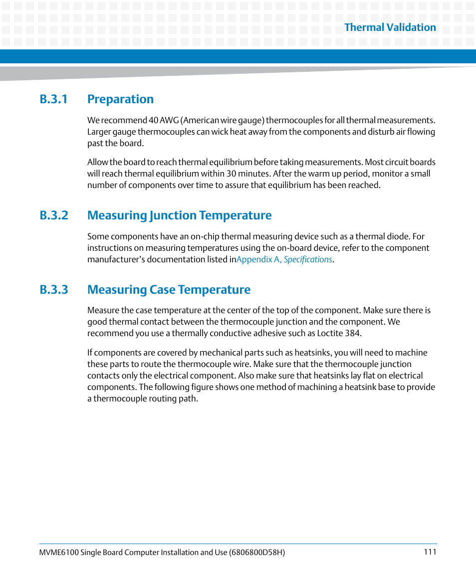 B.3.1 preparation, B.3.2 measuring junction temperature, B.3.3 measuring case temperature | Artesyn MVME6100 Single Board Computer Installation and Use (June 2014) User Manual | Page 111 / 120