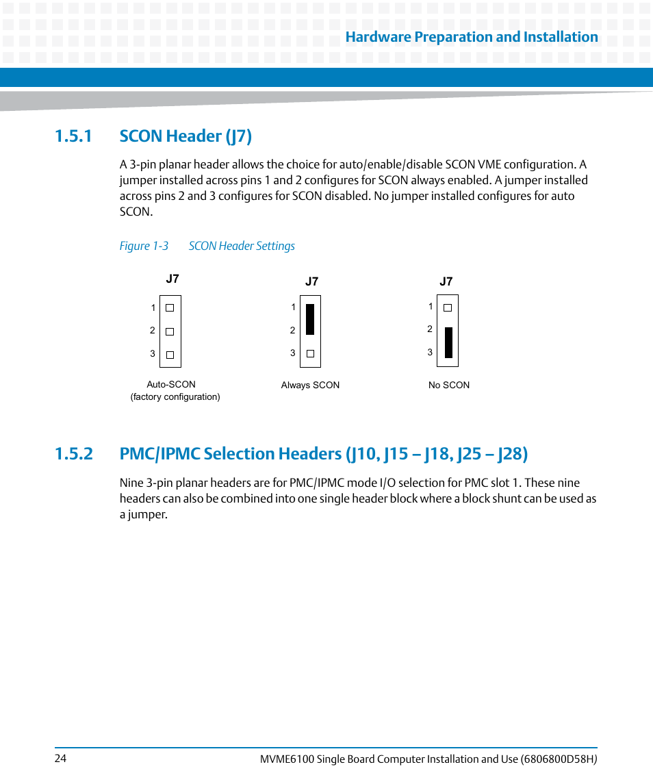 1 scon header (j7), Figure 1-3, Scon header settings | Hardware preparation and installation | Artesyn MVME6100 Single Board Computer Installation and Use (June 2014) User Manual | Page 24 / 120