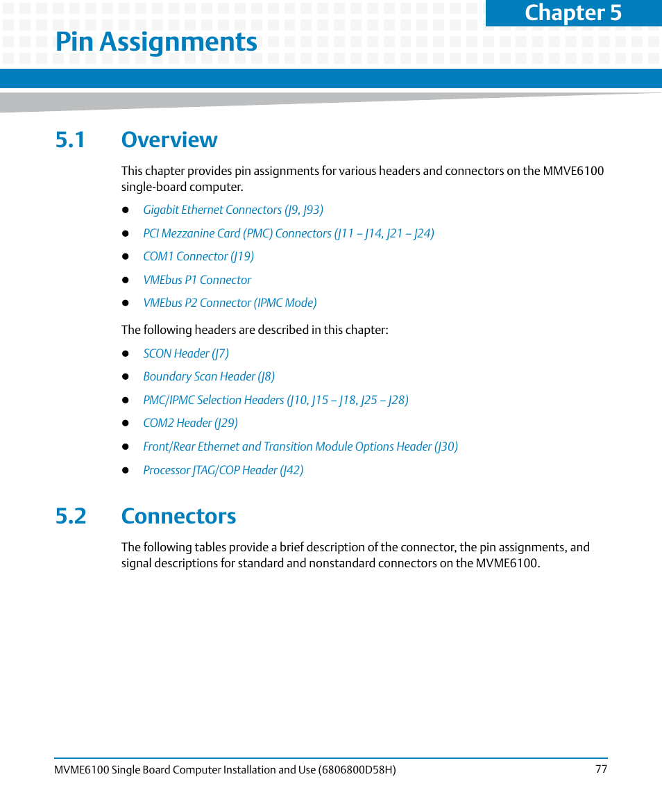Pin assignments, 1 overview, 2 connectors | 1 overview 5.2 connectors, Chapter 5, pin assignments, Chapter 5 | Artesyn MVME6100 Single Board Computer Installation and Use (June 2014) User Manual | Page 77 / 120