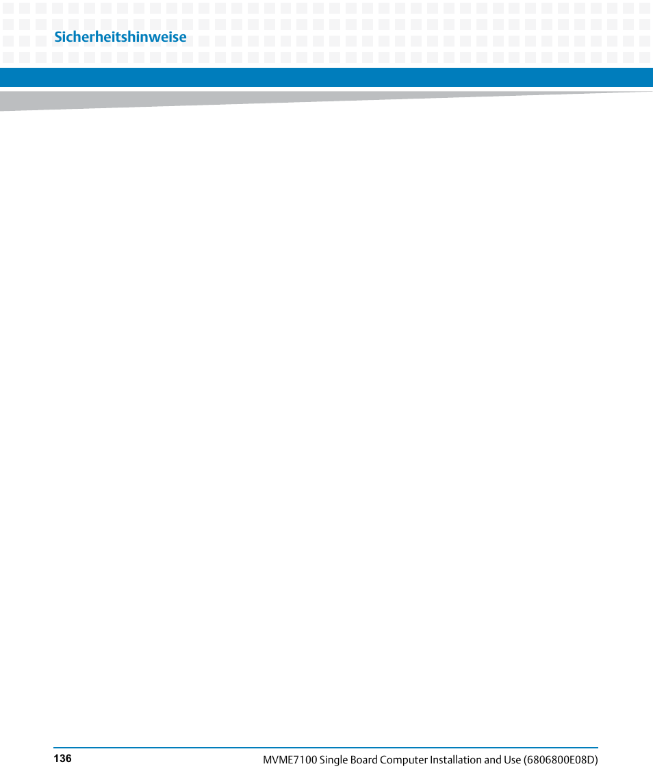 Sicherheitshinweise | Artesyn MVME7100 Single Board Computer Installation and Use (June 2014) User Manual | Page 136 / 138
