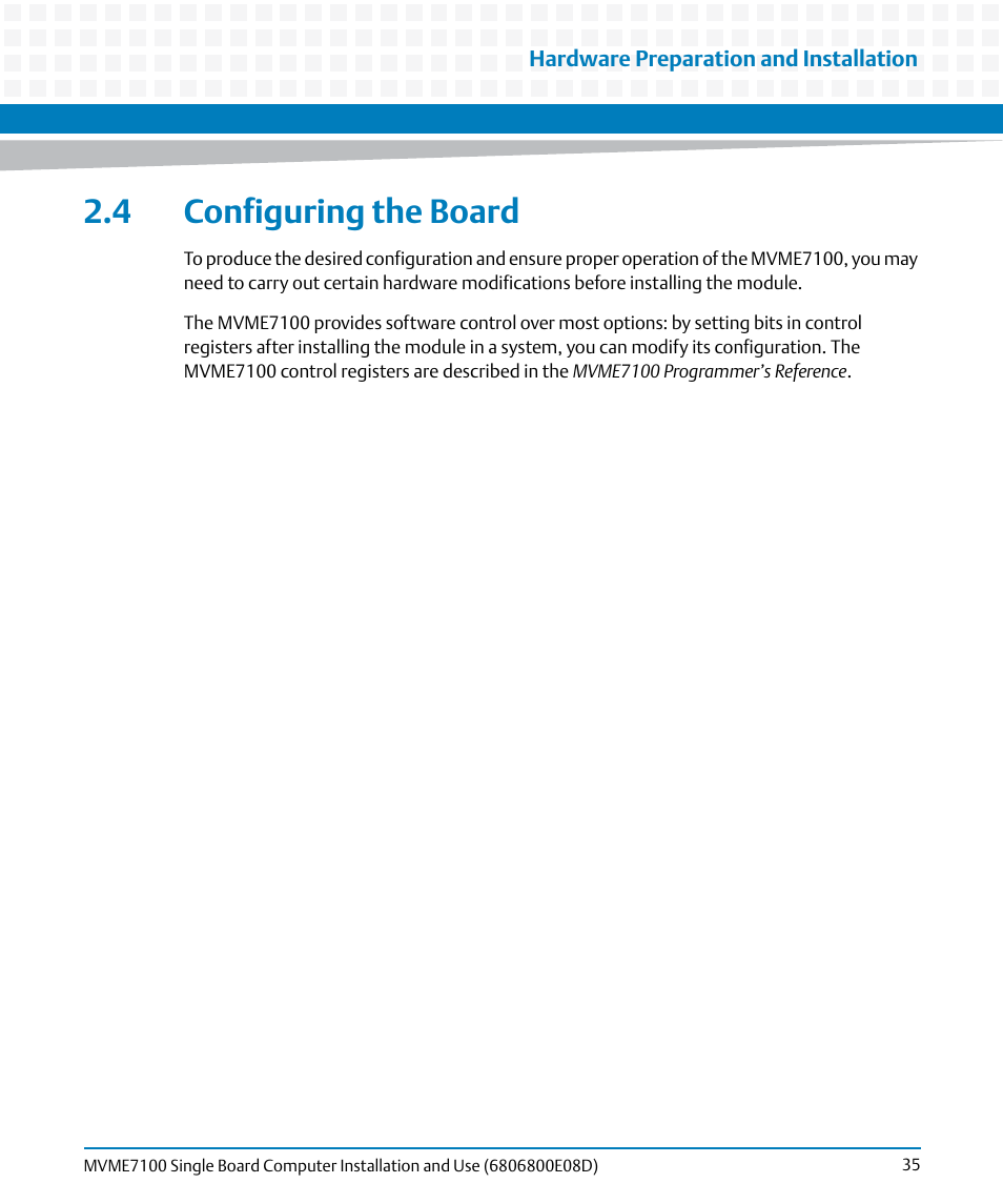 4 configuring the board, Configuring the board | Artesyn MVME7100 Single Board Computer Installation and Use (June 2014) User Manual | Page 35 / 138