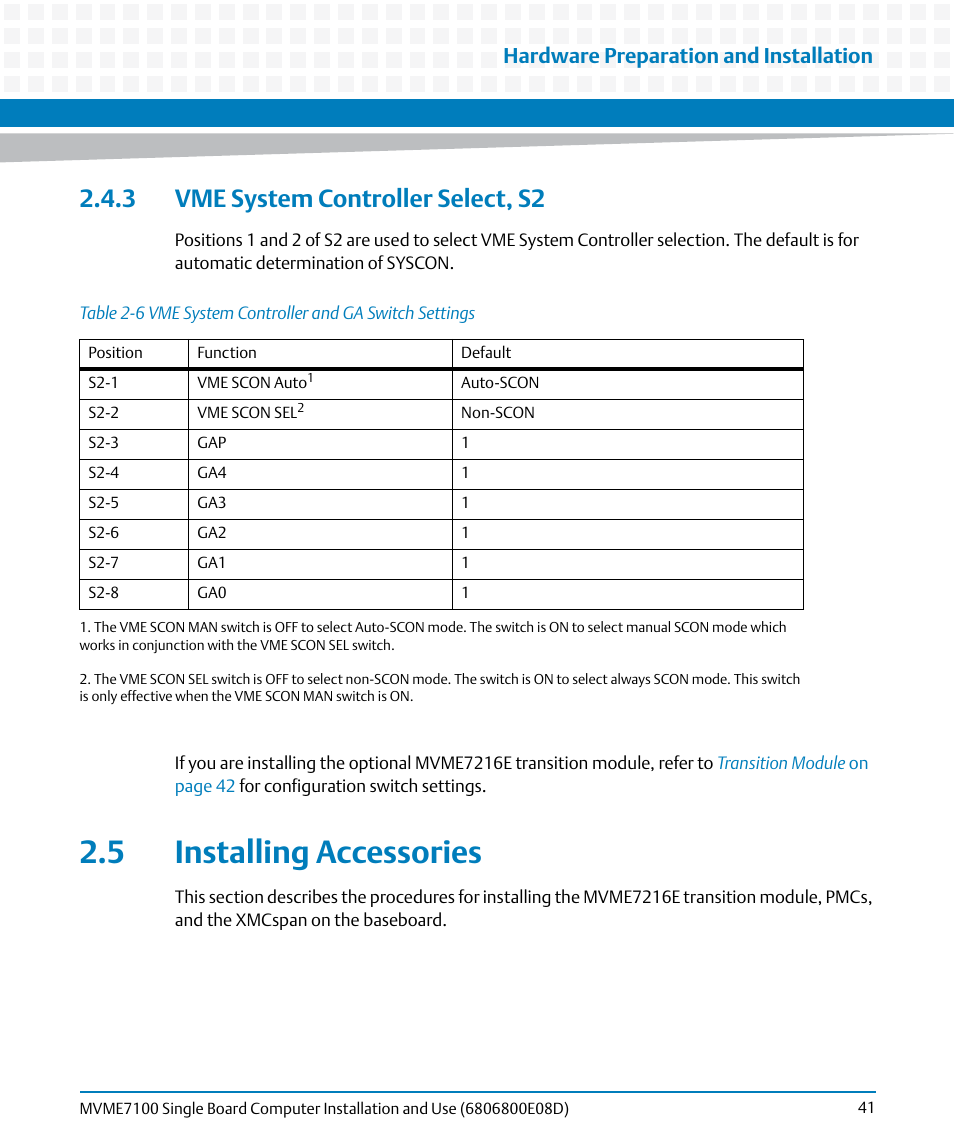 3 vme system controller select, s2, 5 installing accessories, Table 2-6 | Vme system controller and ga switch settings, Installing accessories, Hardware preparation and installation | Artesyn MVME7100 Single Board Computer Installation and Use (June 2014) User Manual | Page 41 / 138